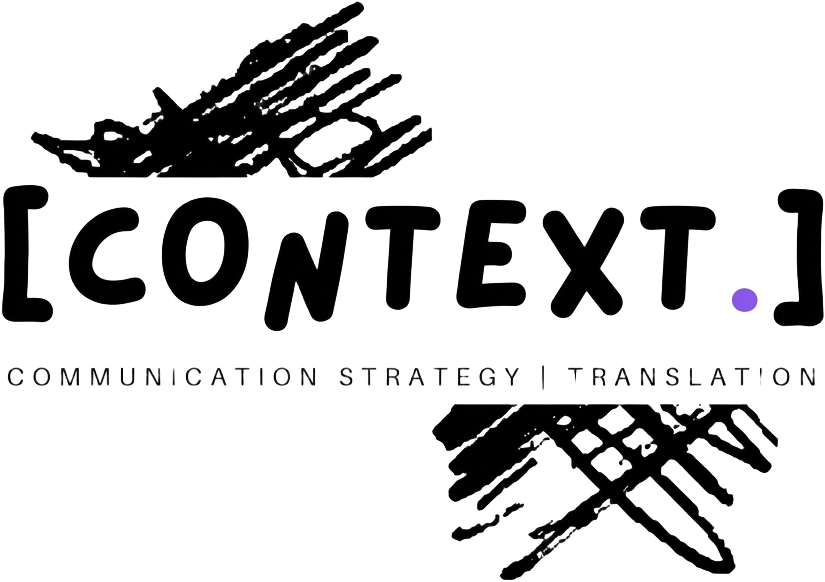CONTEXT. — Communication Strategy & Translation